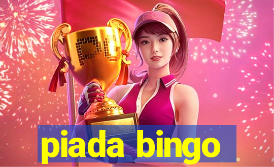 piada bingo